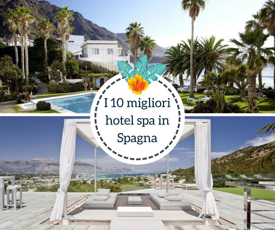 I 10 migliori hotel spa in Spagna